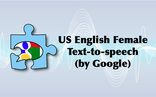 US English Female Text to speech (by Google) from Chrome web store to be run with OffiDocs Chromium online US English Female Text to speech (by Google) from Chrome web store to be run with OffiDocs Chromium online