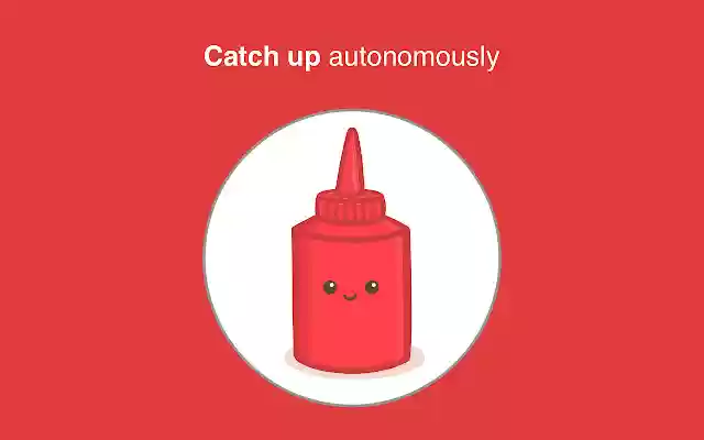Ketchup.today from Chrome web store to be run with OffiDocs Chromium online Ketchup.today from Chrome web store to be run with OffiDocs Chromium online