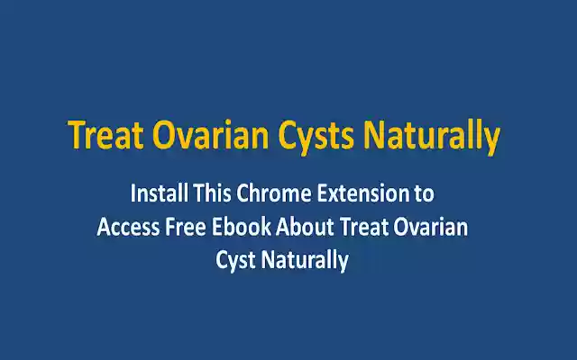 Treat Ovarian Cysts Naturally from Chrome web store to be run with OffiDocs Chromium online Treat Ovarian Cysts Naturally from Chrome web store to be run with OffiDocs Chromium online